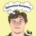 Dysfunctional Assumptions