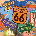 Even More Songs Of Route 66