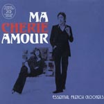 Ma Cherie Amour / Essential French Crooners