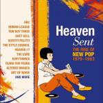 Heaven Sent - The Rise of New Pop 1979-83