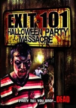 Exit 101 / Halloween Party Massacre