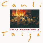 Canti Della Preghiera a Taizé