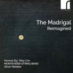 The Madrigal Reimagined