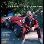 We`ve Only Just Begun - Paul Williams Songbook
