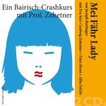 Mei Fähr Lady - A Bavarian ...