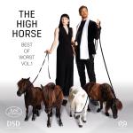 The High Horse - Best Of Worst Vol 1