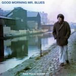 Good Morning Mr Blues