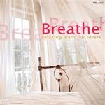 Breathe/Relaxing Piano For Lovers