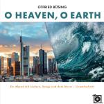 O Heaven O Earth