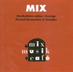 Mix - Musikaliska Möten I Sverige