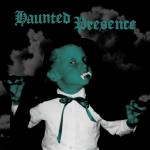 Haunted Presence (Metallic Silver/Ltd)