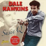 Susie Q / The singles 1956-60