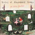 Valley of Abandoned Songs