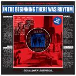 Soul Jazz Records Presents In the Beginning ...