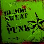 Blood Sweat And Punk Vol III