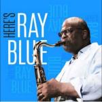 Here`s Ray Blue