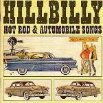 Hillbilly - Hot Rod & Automobile Songs