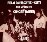 Fela With Ginger Baker Live!