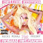 Pink Friday - Roman Reloaded (DLX)