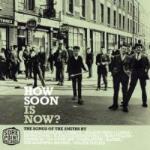 How Soon Is Now/Songs Of The Smiths
