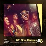 80`s Soul Classics Vol 8