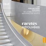 Raretés Retrouvées - Les Collections Sonores