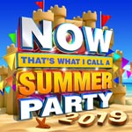 Now That`s What I Call A Summer Party 2019