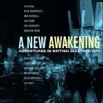 A New Awakening - Adventures In British Jazz...