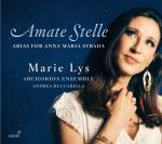 Amate Stelle - Arias for Anna Maria