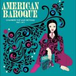 American Baroque - Chamber Pop 1967-71