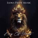 King of Beasts - Lions Pride Music