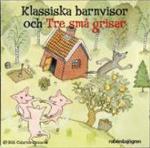 Klassiska Barnvisor Och Tre Grisar