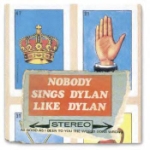 Nobody Sings Dylan Like Dylan