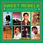 Sweet Rebels - The Golden Era of Algerian PopRai