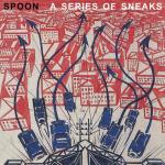 A Series Of Sneaks (Reissue)