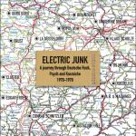 Electric Junk - Deutsche Rock 1970-1978