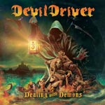 Dealing With Demons (Picturedisc)
