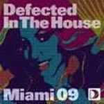 Defected In The House/Miami 09