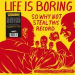 Life is Boring So Why Not Steal This Record