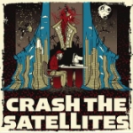 Crash The Satellites