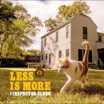 Less is More