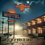 Wake Me Up When the Sun Goes...
