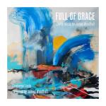 Full of Grace - Choral Music