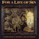 For A Life Of Sin/Insurgent Country Vol 1