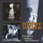 Cruel Moon/Midnight & Lonesome