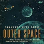 Greatest hits from outer space 2013