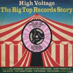 High Voltage / Big Top Records Story
