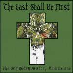 Last Shall Be First - The JCR Story Vol 1