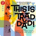 This Is Trad Dad! - Absolute Essential