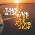 It`s The Dank & Jammy Show
